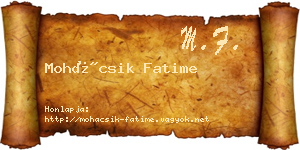 Mohácsik Fatime névjegykártya